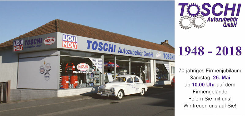 70 Jahre Paul Toschi Autozubehör GmbH